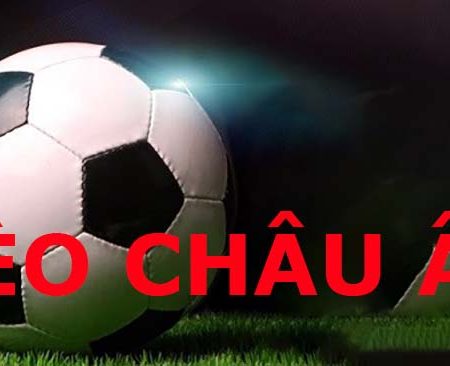 Hướng dẫn cách chơi kèo Châu Âu FT 1×2 hiệu quả